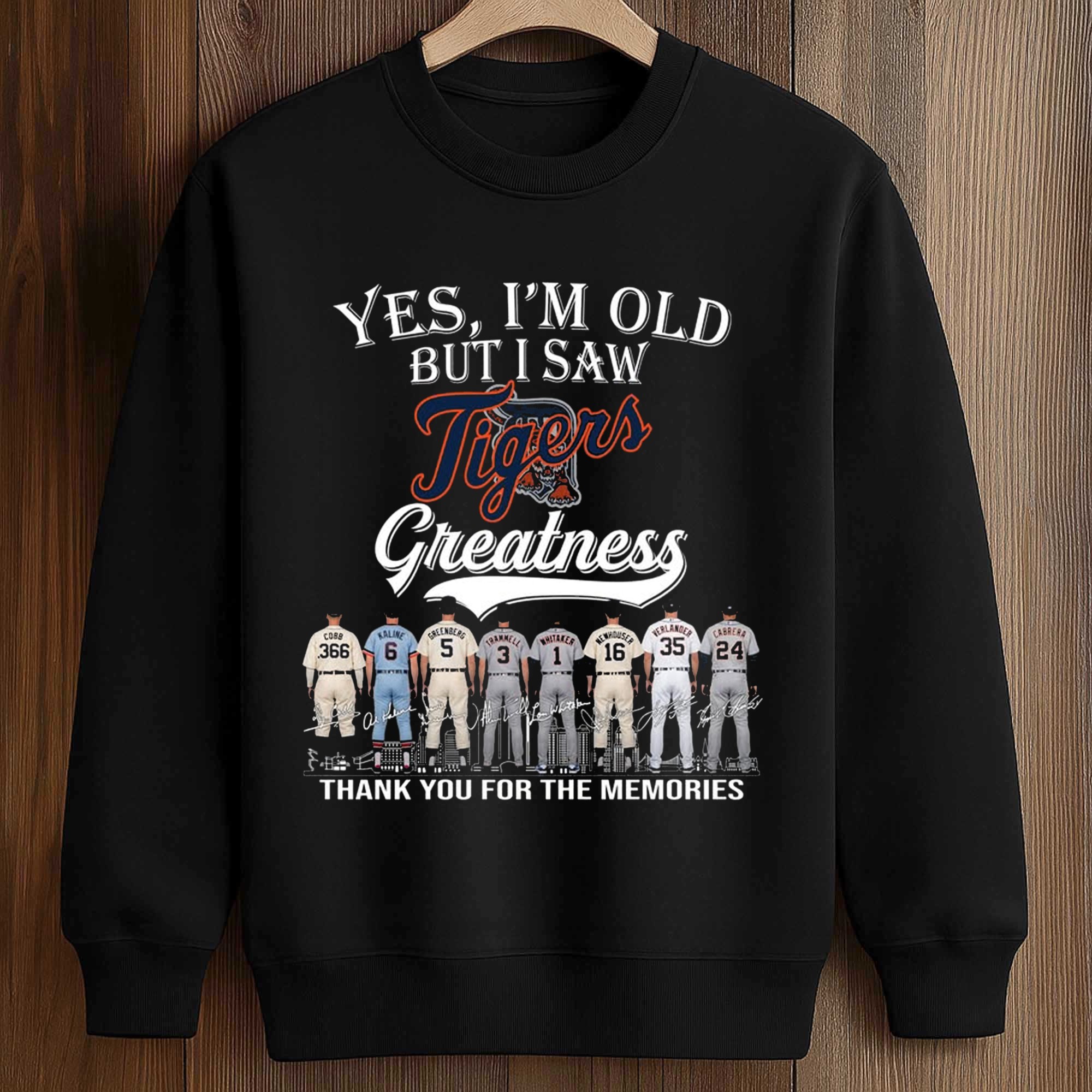 Yes, I'm Old But I Saw Tigers Greatness 2026 Shirt 3 Yes, I'm Old But I Saw Tigers Greatness 2026 Shirt (3)