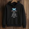 You Can Take A Scot Out Of Scotland But Never Scotland Out Of A Scot Shirt (4)
