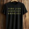 Yung Lean Unknown Death 2002 Shirt (1)