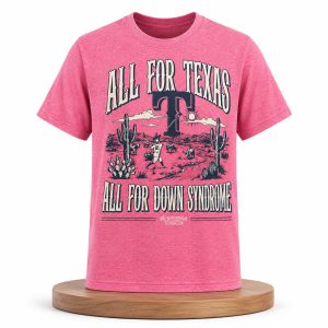 All For Texas All For Down Syndrome Shirt (2)