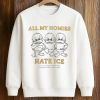 Zayn Malik All My Homies Hate ICE Shirt (3)