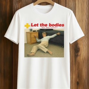 Let The Bodies Hit The Floor Shirt (1)