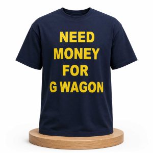 Adam Sandler Need Money For G Wagon Shirt (1)