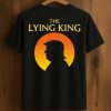 Trump The Lying King Shirt 3 Trump The Lying King Shirt (1)