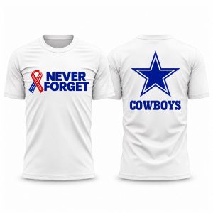 2026 Cowboys Never Forget T Shirt