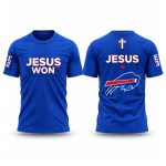 2026 Bills Jesus Won T-Shirt