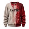 2026 Blood I'm Fine Halloween Printed Waffle Sweatshirt 6 2026 Blood I'm Fine Halloween Printed Waffle Sweatshirt