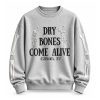 2026 Halloween Dry Bones Come Alive Ezekiel 37 Sweatshirt (2)