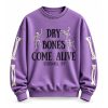 2026 Halloween Dry Bones Come Alive Ezekiel 37 Sweatshirt (5)