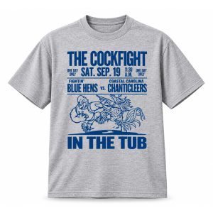The Cockfight In The Tub Saturday At 11 30 AM Shirt