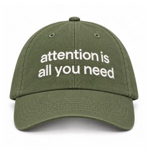 Attention Is All You Need Hat