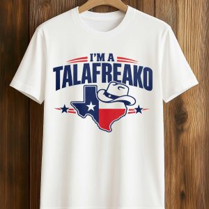 I’m A Talafreako Texas Shirt