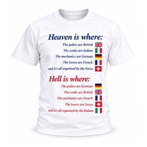 Heaven Is Where Hell Is Where Shirt