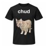 Chud Cat Meme Shirt 4 Chud Cat Meme Shirt
