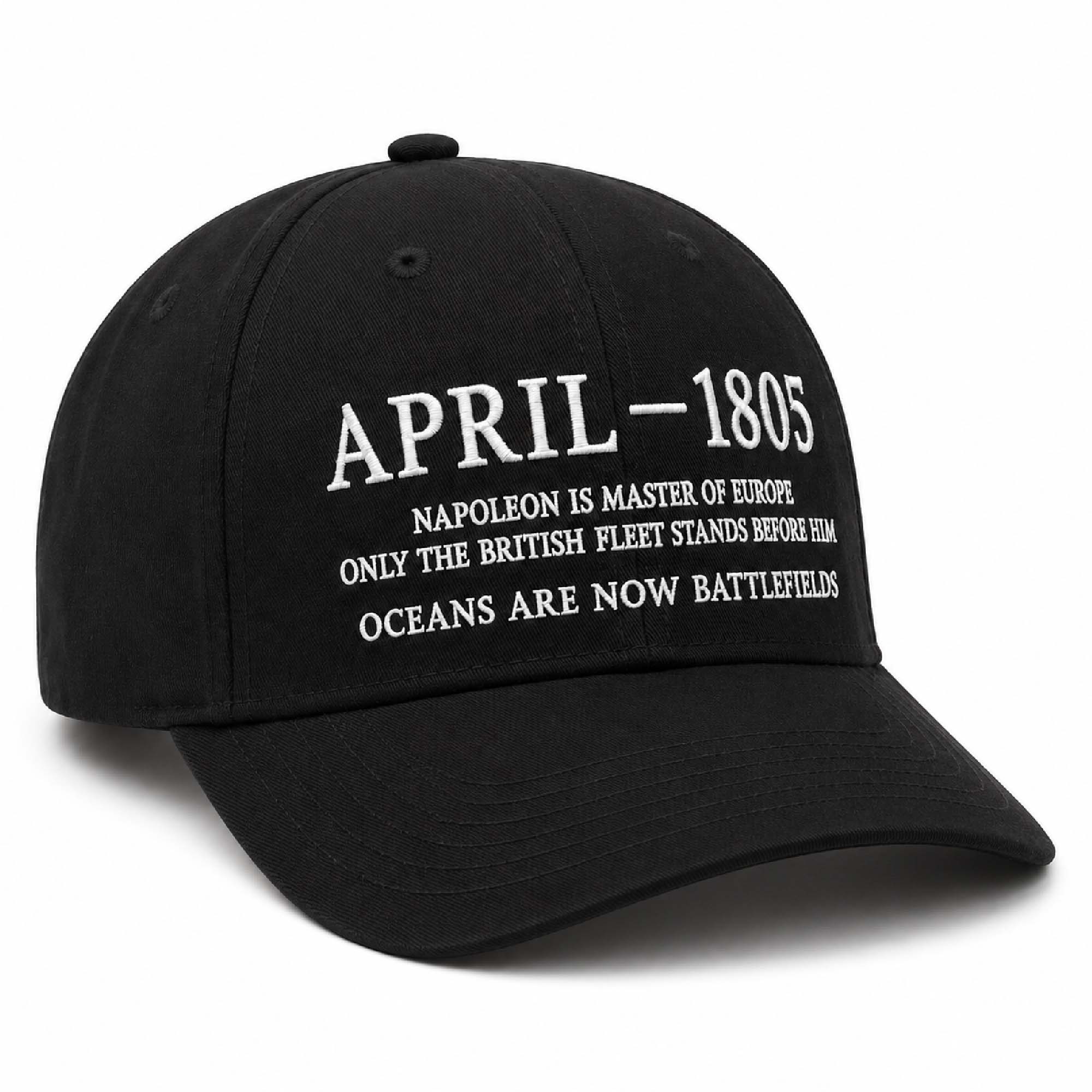 April 1805 Napoleon Is Master Of Europe Only The British Fleet Stands Before Him Hat 2 April 1805 Napoleon Is Master Of Europe Only The British Fleet Stands Before Him Hat (2)