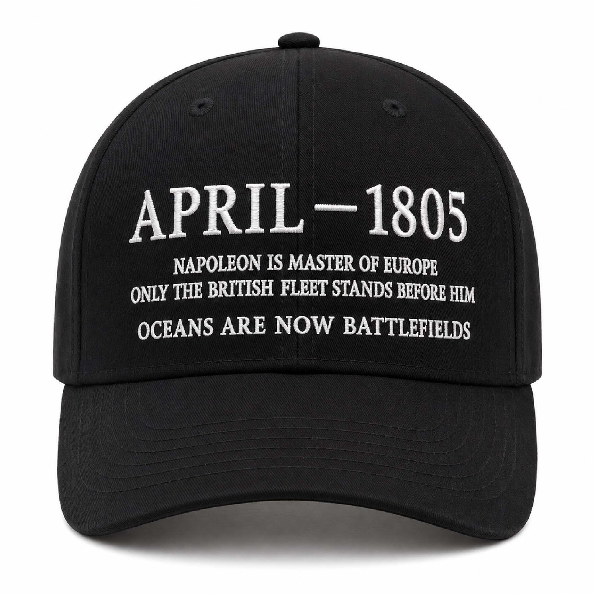 April 1805 Napoleon Is Master Of Europe Only The British Fleet Stands Before Him Hat April 1805 Napoleon Is Master Of Europe Only The British Fleet Stands Before Him Hat