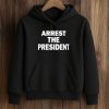 Arrest The President Shirt 7 Arrest The President Shirt (4)
