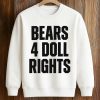 Bears 4 Doll Rights Shirt (3)