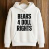 Bears 4 Doll Rights Shirt (4)