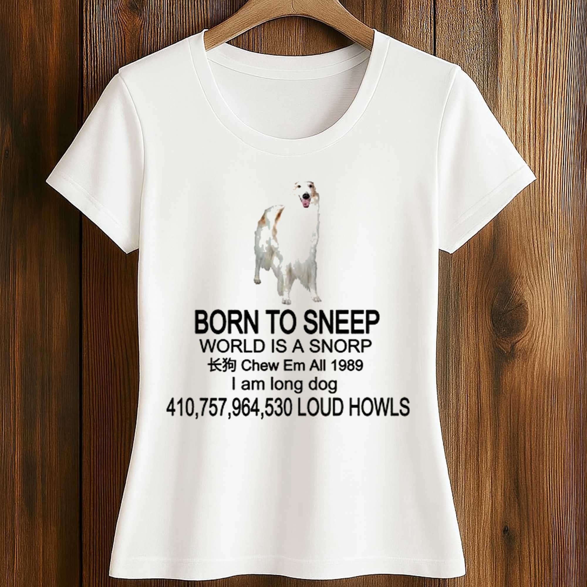Born To Sneep World Is A Snorp Shirt 2 Born To Sneep World Is A Snorp Shirt (2)