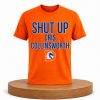 Denver Shut Up Cris Collinsworth Shirt
