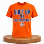 Denver Shut Up Cris Collinsworth Shirt