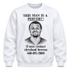 Deshaun Watson This Man Is a Pervert If Seen Contact Cleveland Browns Shirt 3 Deshaun Watson This Man Is a Pervert If Seen Contact Cleveland Browns Shirt (2)