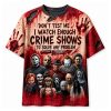 Don't Test Me I Watch Enough Crime Shows To Solve Any Problem Halloween Shirt 4 Don't Test Me I Watch Enough Crime Shows To Solve Any Problem Halloween Shirt