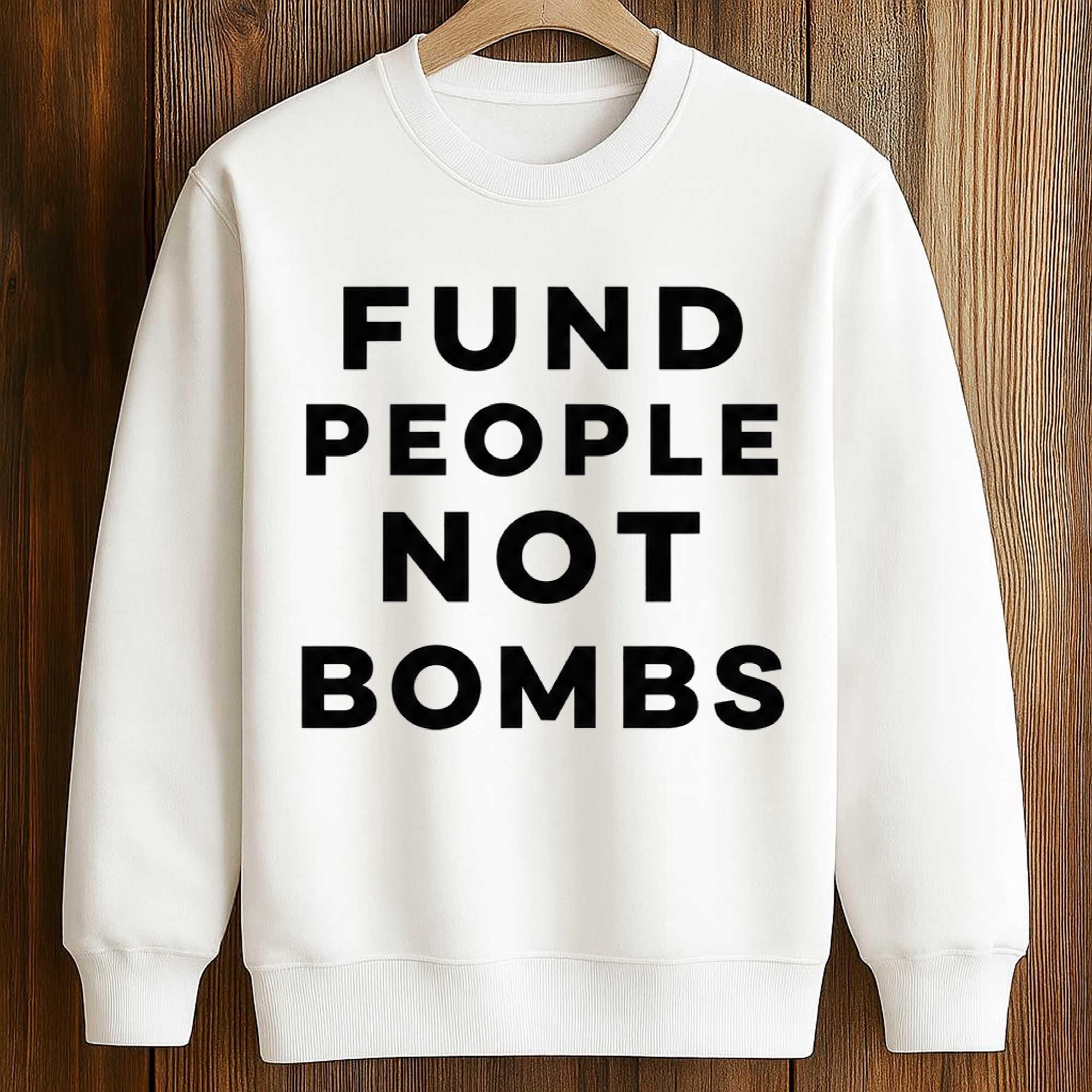Fund People Not Bombs Shirt 3 Fund People Not Bombs Shirt (3)