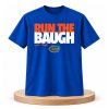 Gators Jadan Baugh Run The Baugh Shirt 6 Gators Jadan Baugh Run The Baugh Shirt