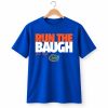 Gators Jadan Baugh Run The Baugh Shirt (2)