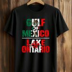 Gulf Of Mexico Lake Ontario Shirt
