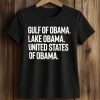 Gulf Of Obama Lake Obama United States Of Obama Shirt (2)
