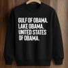 Gulf Of Obama Lake Obama United States Of Obama Shirt (3)