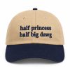 Half Princess Half Big Dawg Hat