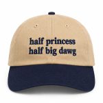Half Princess Half Big Dawg Hat
