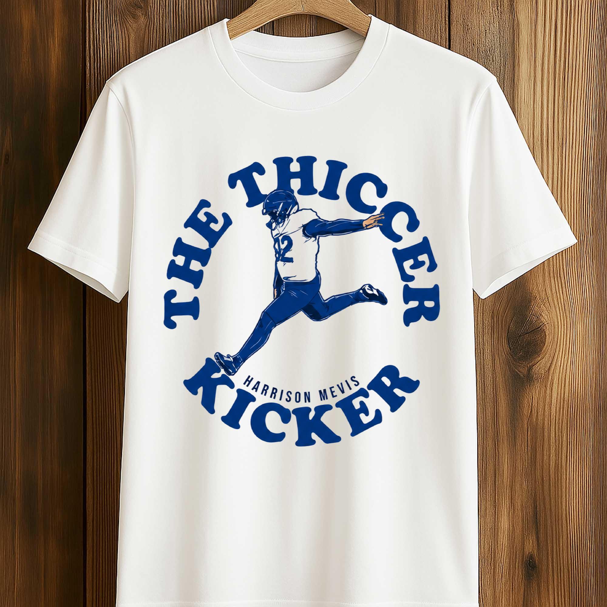 Harrison Mevis The Thiccer Kicker Shirt Harrison Mevis The Thiccer Kicker Shirt