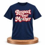 Harry Styles Respect Your Mother Shirt
