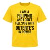I Am A Filipino And I Don't Feel Safe With Duterte's In Power Shirt 8 I Am A Filipino And I Don't Feel Safe With Duterte's In Power Shirt