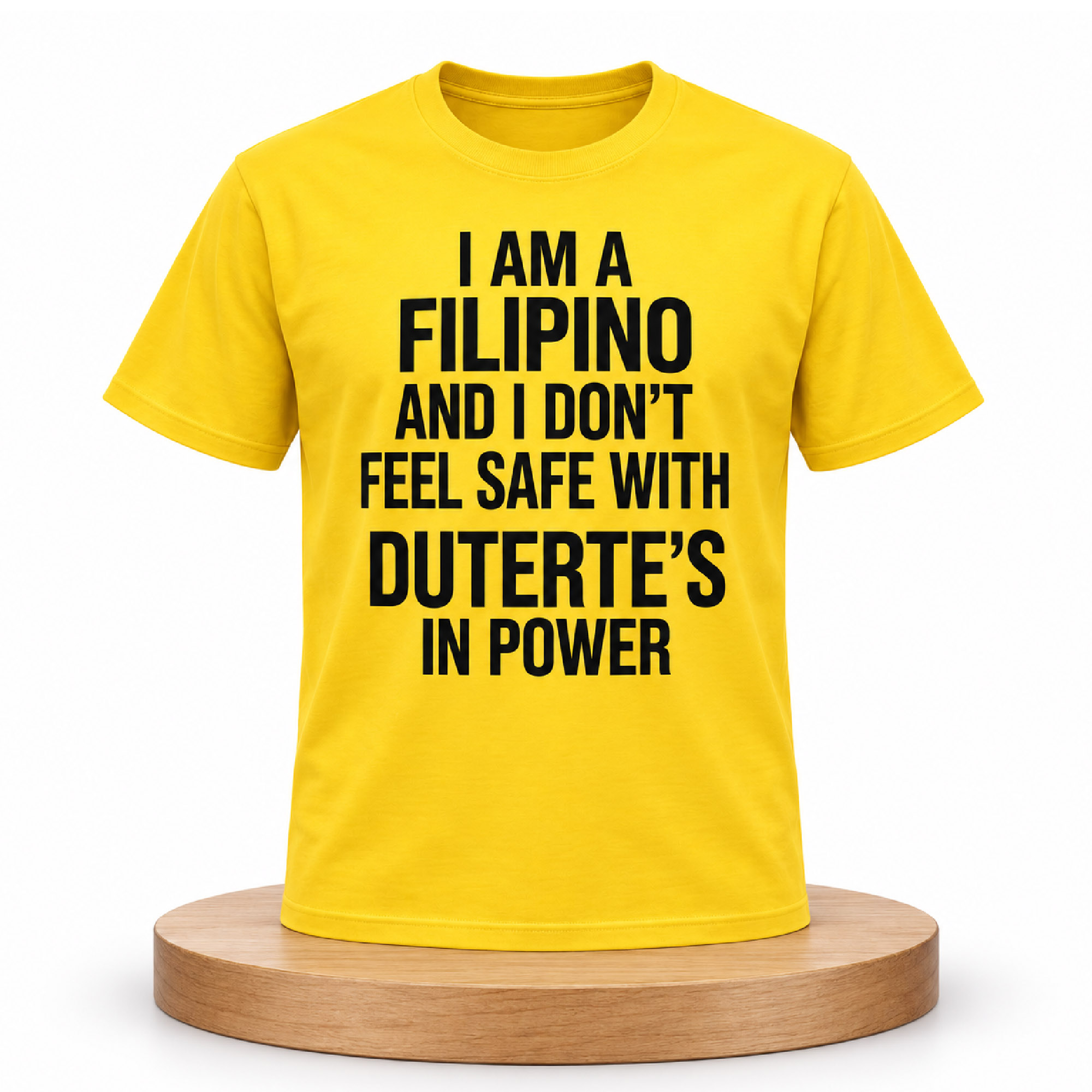 I Am A Filipino And I Don't Feel Safe With Duterte's In Power Shirt 2 I Am A Filipino And I Don't Feel Safe With Duterte's In Power Shirt (2)