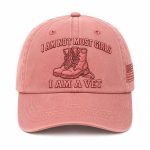 I Am Not Most Girls I Am A Vet Baseball Cap