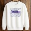 I Paused My Rance To Be Here This Better Be Good Shirt (3)