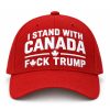 I Stand With Canada Fuck Trump Hat 6 I Stand With Canada Fuck Trump Hat