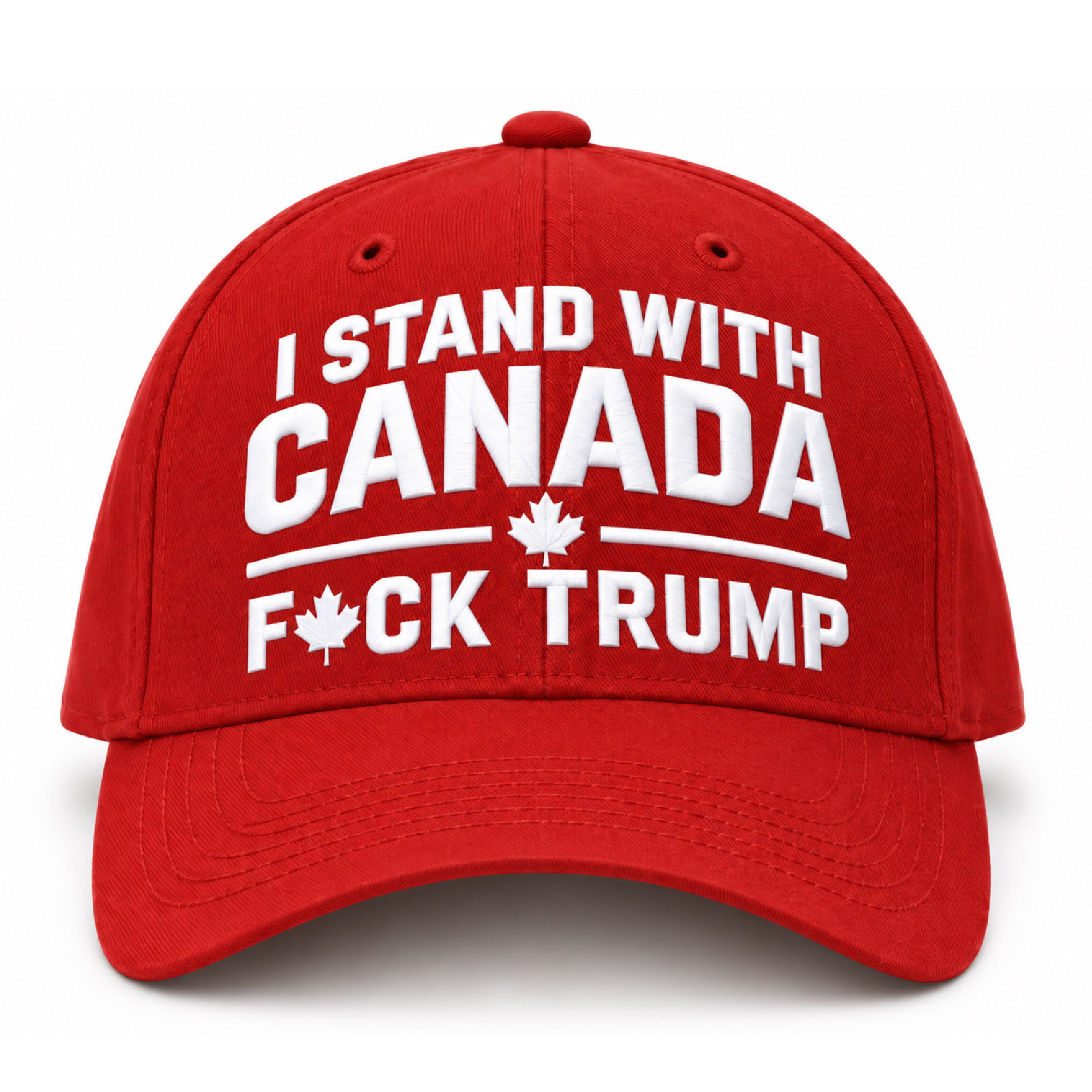 I Stand With Canada Fuck Trump Hat I Stand With Canada Fuck Trump Hat