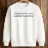 I'm Heading To The Louvre, Should I Get You Something Shirt 6 I'm Heading To The Louvre, Should I Get You Something Shirt (3)