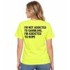 I'm Not Addicted To Gambling I'm Addicted To Hope Shirt 5 I'm Not Addicted To Gambling I'm Addicted To Hope Shirt (3)