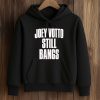 Joey Votto Still Bangs Shirt (4)