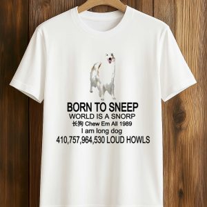 Born To Sneep World Is A Snorp Shirt (1)