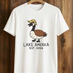 Lake America Goose EST 2026 Shirt