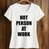 Lisa Hot Person At Work Shirt 7 Lisa Hot Person At Work Shirt